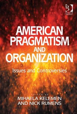 American Pragmatism and Organization - 