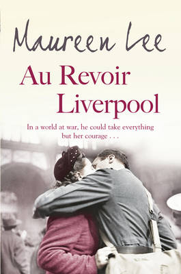 Au Revoir Liverpool -  Maureen Lee