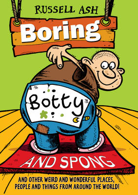 Boring, Botty and Spong -  Russell Ash