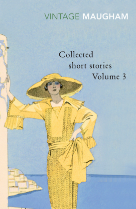 Collected Short Stories Volume 3 -  W. Somerset Maugham