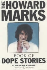 Howard Marks' Book Of Dope Stories -  Howard Marks
