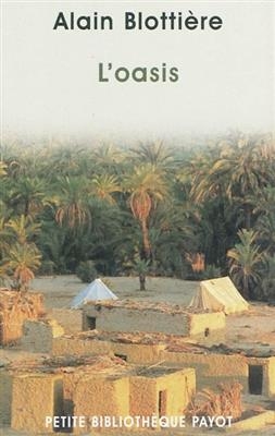 L'oasis : Siwa - Alain Blotti&egrave;re