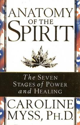 Anatomy Of The Spirit -  Caroline Myss