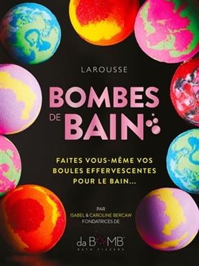 Bombes de bain : faites vous-même vos boules effervescentes pour le bain...