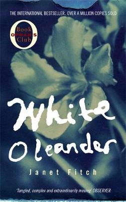 White Oleander -  Janet Fitch