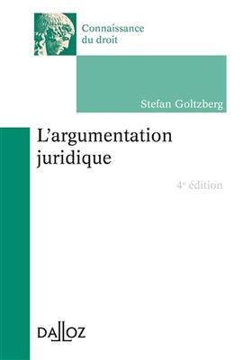 L'argumentation juridique - Stefan Goltzberg