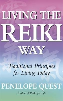 Living The Reiki Way -  Penelope Quest