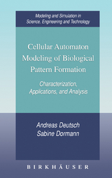 Cellular Automaton Modeling of Biological Pattern Formation - Andreas Deutsch, Sabine Dormann
