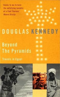Beyond The Pyramids -  Douglas Kennedy