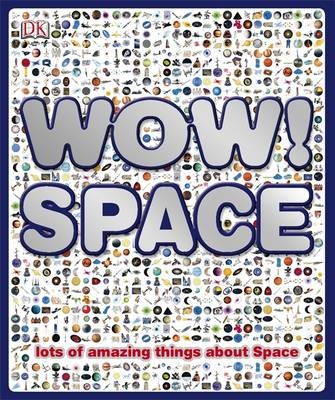 Wow! Space -  Carole Stott