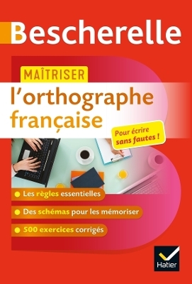 Bescherelle - Ma&icirc;triser l'orthographe fran&ccedil;aise
