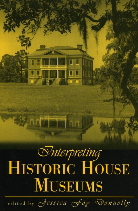 Interpreting Historic House Museums - 