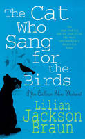 Cat Who Sang for the Birds (The Cat Who  Mysteries, Book 20)