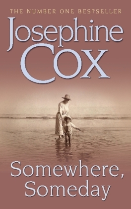 Somewhere, Someday -  Josephine Cox