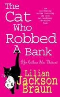 Cat Who Robbed a Bank (The Cat Who  Mysteries, Book 22)