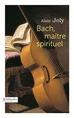 Bach, maitre spirituel