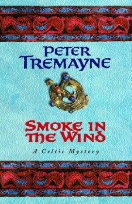 Smoke in the Wind (Sister Fidelma Mysteries Book 11) -  Peter Tremayne