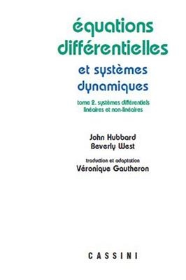 Equations différentielles et systèmes dynamiques. Vol. 2. Systèmes différentiels linéaires et non-linéaires, stabilit...
