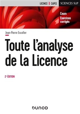Toute l'analyse de la licence : cours, exercices corrigés