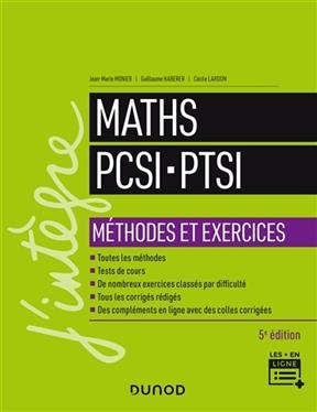 Maths PCSI, PTSI : méthodes et exercices - Jean-Marie Monier, Guillaume Haberer, C. Lardon