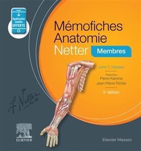 M&eacute;mofiches anatomie Netter : membres -  Hansen j.t.