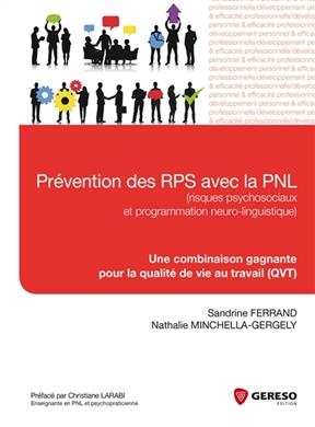 Prévention des RPS avec la PNL, risques psychosociaux et programmation neuro-linguistique : une combinaison gagnante ...