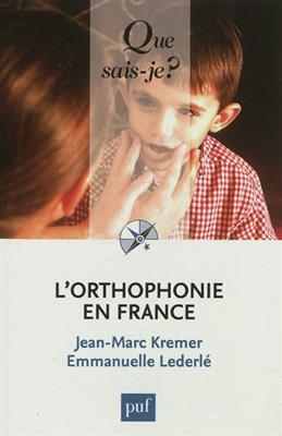L'orthophonie en France - Emmanuelle (1963-....) Lederl&eacute;, Jean-Marc Kremer