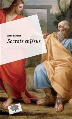 Socrate et Jésus : passeurs d'universel
