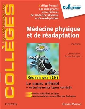M&eacute;decine physique et de r&eacute;adaptation : r&eacute;ussir ses ECNi - Arnaud et al Dupeyron