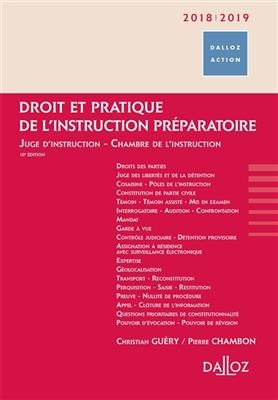 Droit et pratique de l'instruction préparatoire : juge d'instruction, chambre de l'instruction : 2018-2019