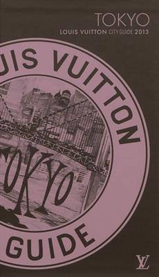 TOKYO CITY GUIDE 2013 VERSION FRANCAISE