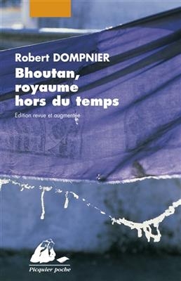 BHOUTAN  ROYAUME HORS DU TEMPS