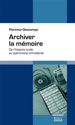 Archiver La M&eacute;moire - Florence Descamps