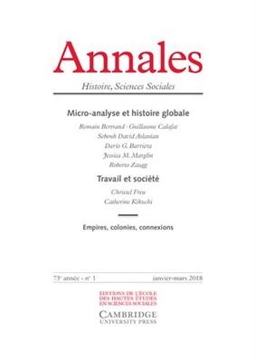 Annales, n° 1 (2018). Micro-analyse et histoire globale