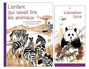 L'enfant qui savait lire les animaux + calendrier 2016 - Alain (1956-....) Serres,  Za&uuml; (1943-....)