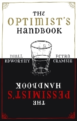 Optimist's/Pessimist's Handbook -  Petra Cramsie,  Niall Edworthy