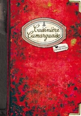 Cuisini&egrave;re camarguaise -  Lorfeuvre Audabram Regine
