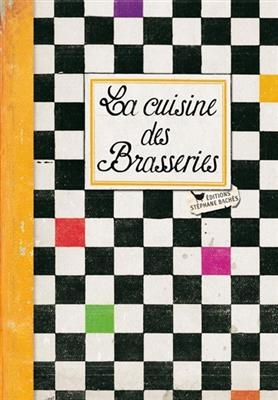 La cuisine des brasseries -  EZGULIAN SONIA