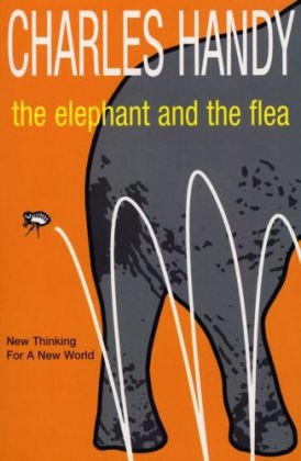 Elephant And The Flea -  Charles Handy