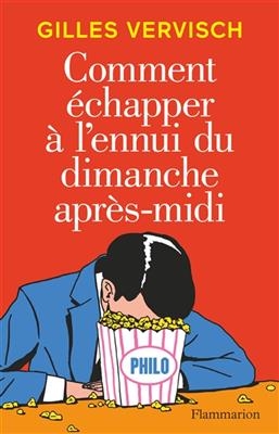 Comment échapper à l'ennui du dimanche après-midi