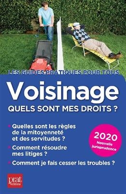Voisinage, quels sont mes droits ? 2020 : quelles sont les r&egrave;gles de la mitoyennet&eacute; et des servitudes, comment r&eacute;soud... - Sylvie Dibos-Lacroux