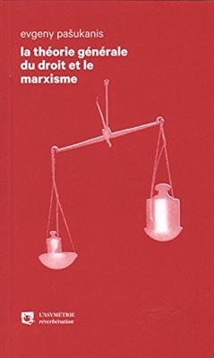 THEORIE GENERALE DU DROIT ET LE MARXISME