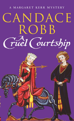 Cruel Courtship -  Candace Robb