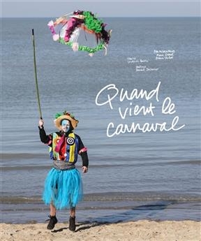 Quand vient le carnaval -  Bertin Ludovic Genel Marie V.