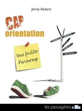 Cap orientation : vous faciliter Parcoursup - Jenny Azzaro