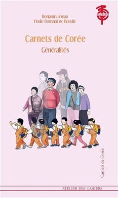 Carnets de Cor&eacute;e. G&eacute;n&eacute;ralit&eacute;s -  Joinau Benjamin Dornand De Rouv