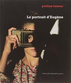 Le portrait d'Eug&egrave;ne - G. Loiseur Morel  Y.