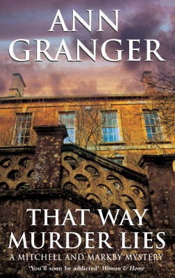 That Way Murder Lies (Mitchell & Markby 15) -  Ann Granger
