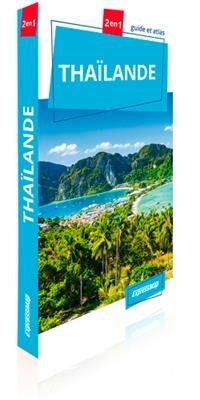 Thaïlande : 2 en 1 : guide et atlas - Katarzyna Byrtek