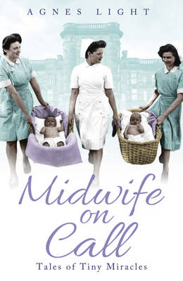 Midwife on Call -  Agnes Light